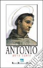 Antonio. Uomo santo libro