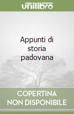 Appunti di storia padovana libro