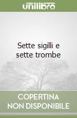 Sette sigilli e sette trombe
