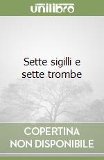 Sette sigilli e sette trombe libro