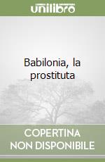 Babilonia, la prostituta