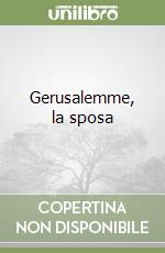 Gerusalemme, la sposa
