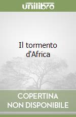 Il tormento d'Africa libro