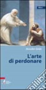 L'arte di perdonare libro