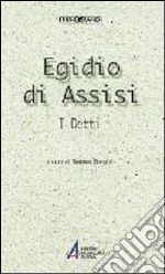 Egidio di Assisi. I detti libro