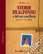 Storie di Alfonso e del suo cane Boris libro