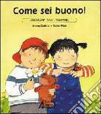 Come sei buono! libro