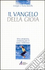 Il vangelo della gioia. Una proposta cristiana per il terzo millennio libro