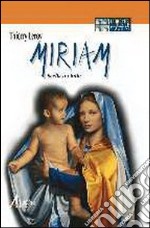 Miriam. Scelta fra tutte. Ediz. a caratteri grandi libro