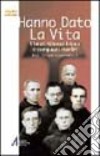 Hanno dato la vita. I beati Alfonso Lopez e compagni martiri frati minori conventuali libro
