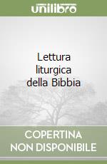 Lettura liturgica della Bibbia libro