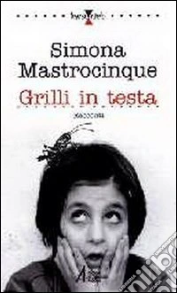 Grilli in testa