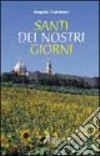 Santi dei nostri giorni libro