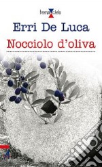 Nocciolo d'oliva libro