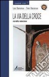 La via della croce via della redenzione libro