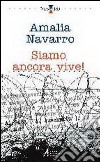 Siamo ancora vive! libro