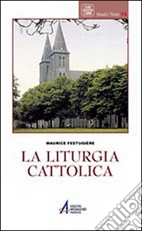 La liturgia cattolica libro