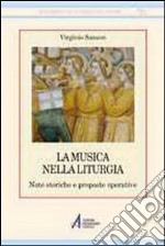 La musica nella liturgia. Note storiche e proposte operative