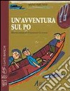 Un'avventura sul Po libro