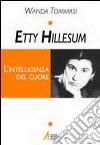 Etty Hillesum. L'intelligenza del cuore libro