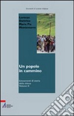 Un popolo in cammino. Lineamenti di storia della Chiesa (2) libro