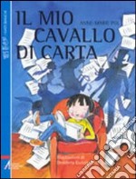 Il mio cavallo di carta libro