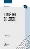 Il ministero del lettore. Al servizio della parola libro di Boselli Pierino