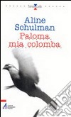 Paloma mia colomba libro