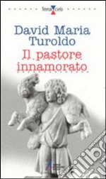 Il pastore innamorato libro