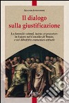 Il Dialogo sulla giustificazione. La formula «simul iutus et peccator» in Lutero, nel Concilio di Trento e nel confronto ecumenico attuale libro