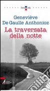 La Traversata della notte libro