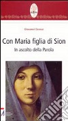 Con Maria figlia di Sion. In ascolto della parola libro