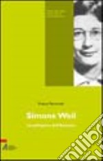 Simone Weil. La pellegrina dell'assoluto libro