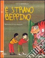 E strano Beppino libro