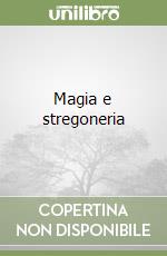 Magia e stregoneria libro