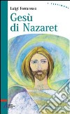 Gesù di Nazaret libro