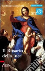 Il rosario della luce libro