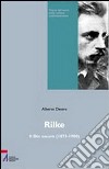 Rilke. Il Dio oscuro di un giovane poeta libro