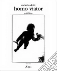 Homo viator. Percorsi negli spazi dello spirito libro