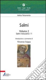 Salmi. Vol. 2: Salmi messianici 1