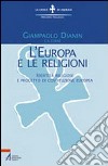 L'Europa e le religioni. Identità religiose e progetto di costituzione europea libro