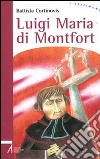 Luigi Maria di Montfort libro di Cortinovis Battista