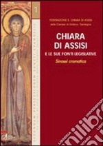 Chiara di Assisi e le sue fonti legislative. Sinossi cromatica