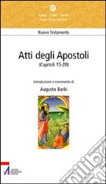 Atti degli Apostoli (capitoli 15-28) libro