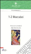 Maccabei 1-2 libro di Balzaretti Claudio