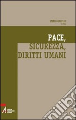 Pace, sicurezza, diritti umani libro