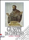 Giuseppe da Copertino. Uomo santo libro di Mattellini Giuseppe C.