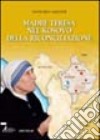 Madre Teresa nel Kosovo della riconciliazione libro