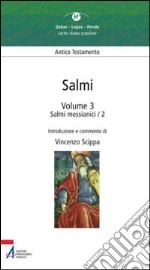 Salmi. Vol. 3: Salmi messianici 2