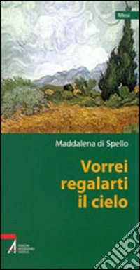 Vorrei regalarti il cielo libro